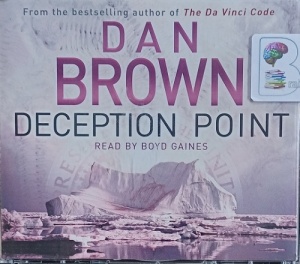 Deception Point written by Dan Brown performed by Boyd Gaines on Audio CD (Abridged)